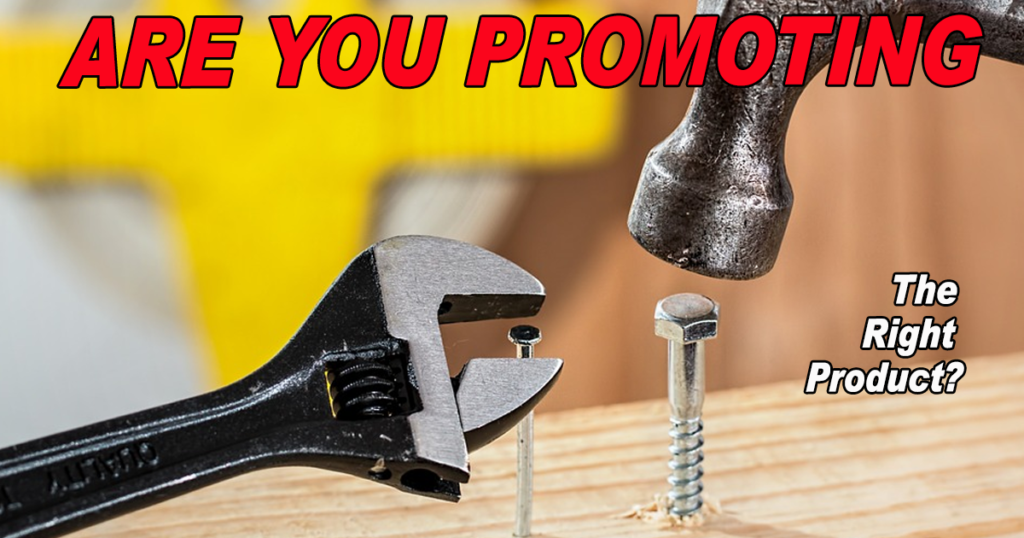 Are You Promoting the Right Products? 8 Are You Promoting the Right Products